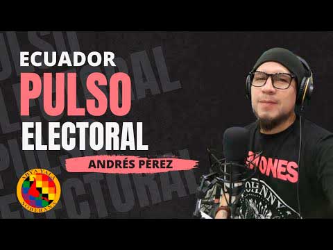 Ecuador. Pulso electoral. Elecciones generales 2025