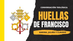 Teólog@s, tras las huellas del Papa Francisco Imagen de WhatsApp 2025-04-22 a las 09.14.17_7070195b
