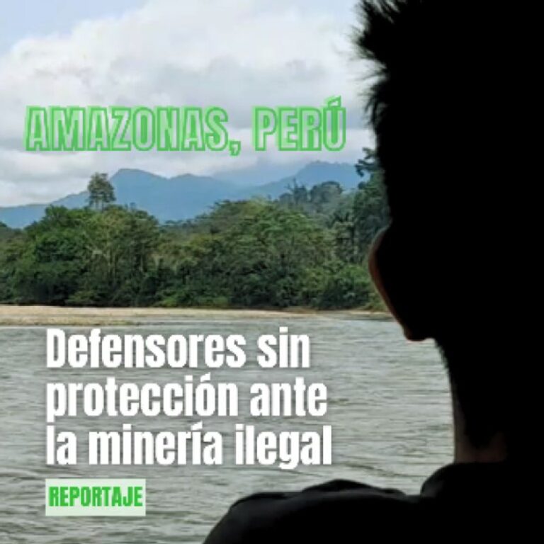 Defensores sin protección en Amazonas